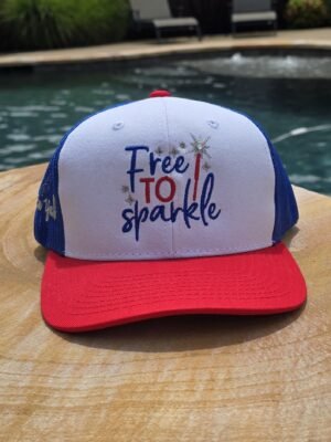 Design of Free to Sparkle on a patriotic red white and blue hat