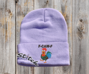 F-caw-F chicken design on a lavender beanie