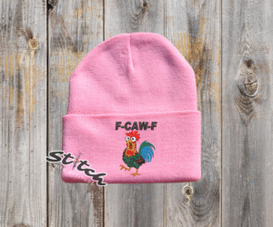 F-caw-F chicken design on a pink beanie