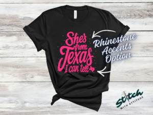 She's From Texas Rhinestone Tee, Crewneck and Hoodie