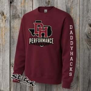 DaddyHack Crewneck Sweatshirt (Maroon) - DH Texas Performance Baseball Maroon Gildan crewneck sweatshirt with DH Texas Performance Baseball logo on chest and DADDYHACKS text on sleeve