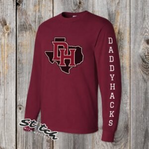 DaddyHack Long Sleeve (Maroon) - DH Texas Logo Maroon Gildan long sleeve tee with DH Texas logo on chest and DADDYHACKS text down the sleeve